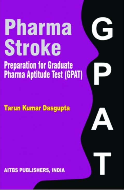 Pharma Stroke–Preparation for Graduate Pharma Aptitude Test (GPAT), 2/Revised Ed.